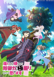 Itai no wa Iya nanode Bougyoryoku ni Kyokufuri Shitai to Omoimasu. Itai no wa Iya nanode Bougyoryoku ni Kyokufuri Shitai to Omoimasu.